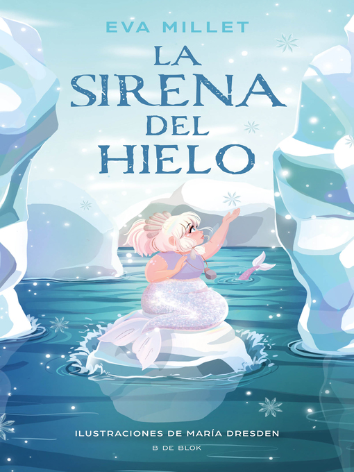 Title details for La sirena del hielo by Eva Millet - Wait list